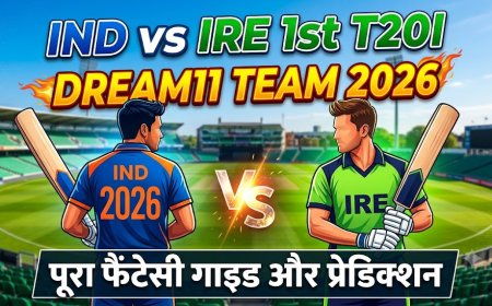 भारत बनाम आयरलैंड का पहला T20 मैच: फैंटेसी गाइड और प्रेडिक्शन