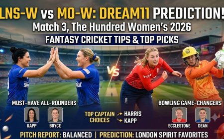 LNS-W vs MO-W Dream11 टीम के लिए आज का मैच: पिच रिपोर्ट, प्लेइंग 11, फैंटेसी टिप्स | द हंड्रेड 2026