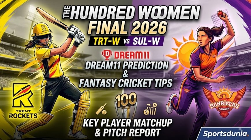 TRT-W vs SUL-W Dream11 Prediction Final 2026: Pitch Report, Playing 11, Fantasy Cricket Tips