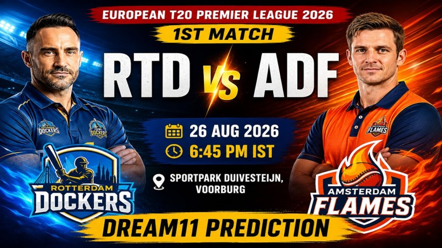 RTD vs ADF: Dream11 टीम, संभावित XI और फैंटेसी टिप्स - क्रिकेट अपडेट